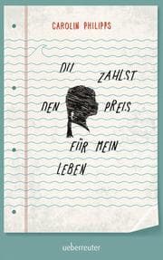 Cover von Du zahlst den Preis für mein Leben