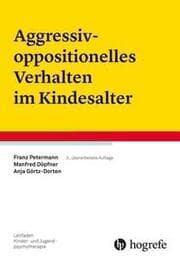 Cover von Aggressiv-oppositionelles Verhalten im Kindesalter