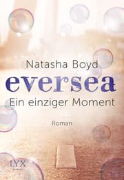 Cover von Eversea - Ein einziger Moment