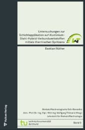 Cover von Untersuchungen zur Schichtapplikation auf Aluminium-Stahl-Hybrid-Verbundwerkstoffen mittels thermischen Spritzens