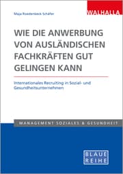 Cover von Wie die Anwerbung von ausländischen Fachkräften gut gelingen kann
