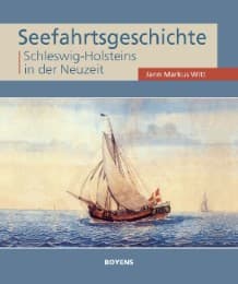 Cover von Seefahrtsgeschichte Schleswig-Holsteins in der Neuzeit
