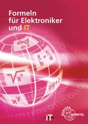 Cover von Formeln für Elektroniker und IT, für berufliche Schulen (Technische Gymnasien, Fachschulen, Fachoberschulen, Berufskollegs, Ele66ktroniker/in Gs und IT)