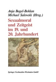 Cover von Sexualmoral und Zeitgeist im 19.und 20.Jahrhundert