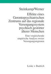 Cover von Effekte eines Gerontopsychiatrischen Zentrums auf das regionale Versorgungssystem psychisch gestörter älterer Menschen