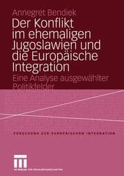 Cover von Der Konflikt im ehemaligen Jugoslawien und die Europäische Integration