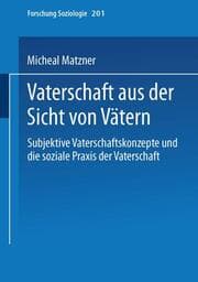 Cover von Vaterschaft aus der Sicht von Vätern