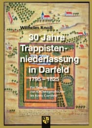 Cover von 30 Jahre Trappistenniederlassung in Darfeld 1795-1825