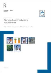 Cover von ift-Richtlinie WA-22/2, August 2016. Wärmetechnisch verbesserte Abstandhalter. Teil 3: Ermittlung des repräsentativen Psi-Wertes für Fassadenprofile