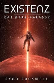 Cover von Existenz - Das Mars-Paradox