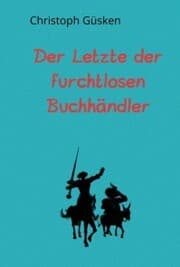 Cover von Der Letzte der furchtlosen Buchhändler