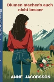 Cover von Blumen machen's auch nicht besser