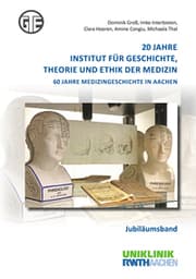 Cover von 20 Jahre Institut für Geschichte, Theorie und Ethik der Medizin