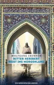 Cover von Ritter Heribert reist ins Morgenland