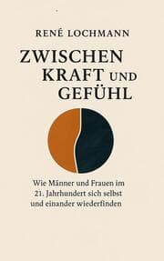 Cover von Zwischen Kraft und Gefühl