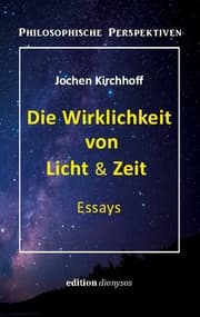 Cover von Die Wirklichkeit von Licht & Zeit