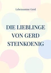 Cover von Die Lieblinge von Gerd Steinkoenig