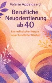 Cover von Berufliche Neuorientierung ab 40