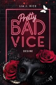 Cover von Pretty Bad Vice: Desire (Band 1)