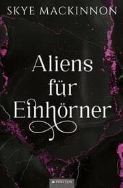 Cover von Aliens für Einhörner