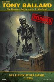 Cover von Tony Ballard - Reloaded, Band 224: Der Alchimist des Satans, 1. Teil