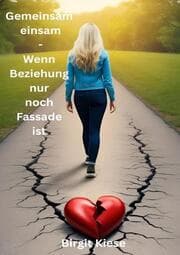 Cover von Gemeinsam einsam - Wenn Beziehung nur noch Fassade ist