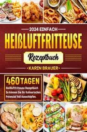 Cover von Einfach Heißluftfritteuse Rezeptbuch