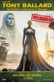 Cover von Tony Ballard - Reloaded, Band 237: Der Herr des Feuers, 1. Teil
