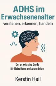 Cover von ADHS im Erwachsenenalter - verstehen, erkennen, handeln