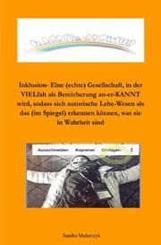 Cover von Inklusion -Eine (echte) Gesellschaft, in der VIELfalt als Bereicherung an-er-KANNT wird,