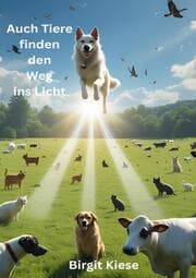 Cover von Auch Tiere finden den Weg ins Licht