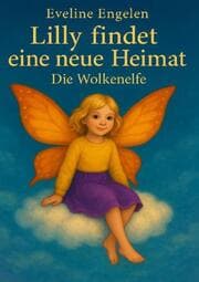 Cover von Lilly findet eine neue Heimat die Wolkenelfe