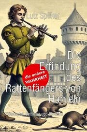 Cover von Die Erfindung des Rattenfängers von Hameln