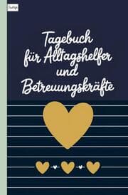 Cover von Tagebuch für Alltagshelfer und Betreuungskräfte