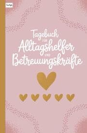 Cover von Tagebuch für Alltagshelfer und Betreuungskräfte