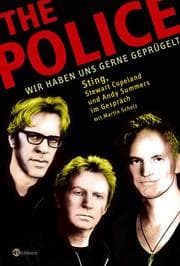 Cover von The Police: Wir haben uns gerne geprügelt