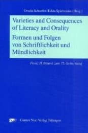 Cover von Varieties and Consequences of Literacy and Oralty (Formen und Folgen von Schriflichkeit und Mündlichkeit)
