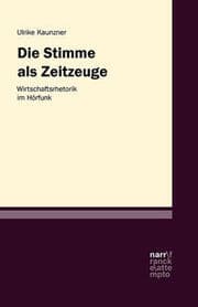 Cover von Die Stimme als Zeitzeugin - Werberhetorik im Hörfunk