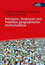 Cover von Prinzipien, Strukturen und Praktiken geographischer Hochschullehre