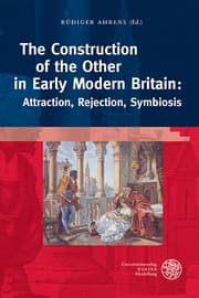Cover von The Construction of the Other in Early Modern Britain: Attraction, Rejection, Symbiosis