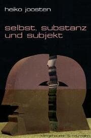 Cover von Selbst, Substanz und Subjekt
