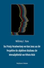 Cover von Das Prinzip Verantwortung von Hans Jonas aus der Perspektive des objektiven Idealismus der Intersubjektivität von Vittorio Hösle