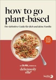 Cover von Deliciously Ella - How To Go Plant-Based