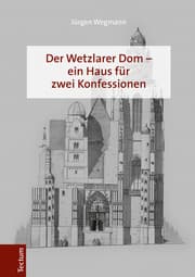 Cover von Der Wetzlarer Dom - ein Haus für zwei Konfessionen