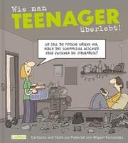 Cover von Wie man Teenager überlebt!