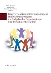 Cover von Integriertes Kompetenzmanagement. Innovationsstrategien als Aufgabe der Organisations- und Personalentwicklung