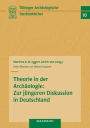 Cover von Theorie in der Archäologie: Zur jüngeren Diskussion in Deutschland