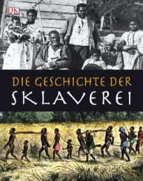 Cover von Die Geschichte der Sklaverei