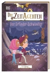 Cover von Die Zeit-Agenten 5 - Der Erfinder-Schwindler