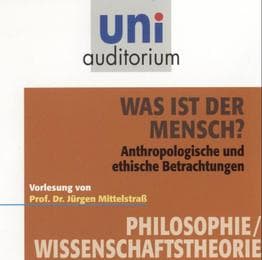Cover von Was ist der Mensch? Fachbereich Philosophie / Wissenschaftstheorie